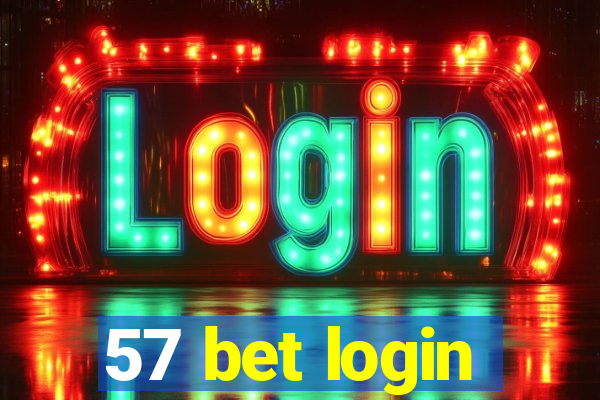 57 bet login